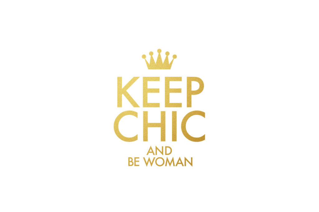 Keep Chic & Be Woman